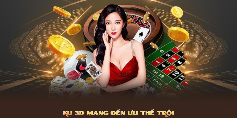 KU 3D mang đến ưu thế trội, khiến người chơi hài lòng tột độ